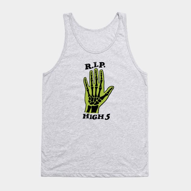 R.I.P. High 5 Tank Top by RealFanShitOnly/Peace.Sports